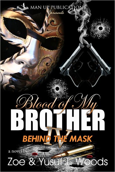 Blood of My Brother IV: Behind the Mask