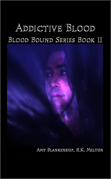 Addictive Blood - Blood Bound Series Book 11