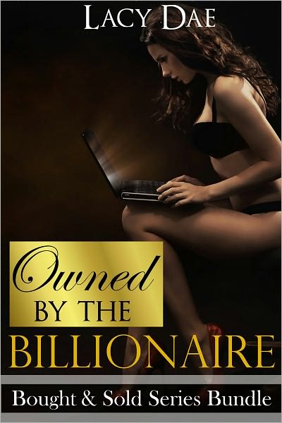 Owned by the Billionaire (Billionaire Erotica, Series Bundle)