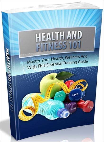 Health And Fitness 101