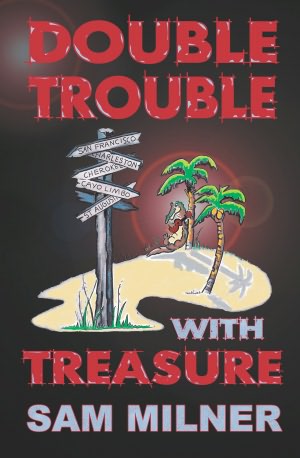 Double Trouble With Treasure