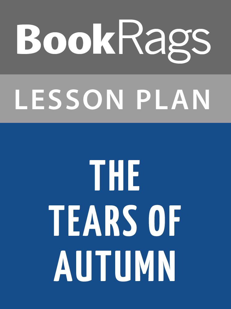 The Tears of Autumn Lesson Plans