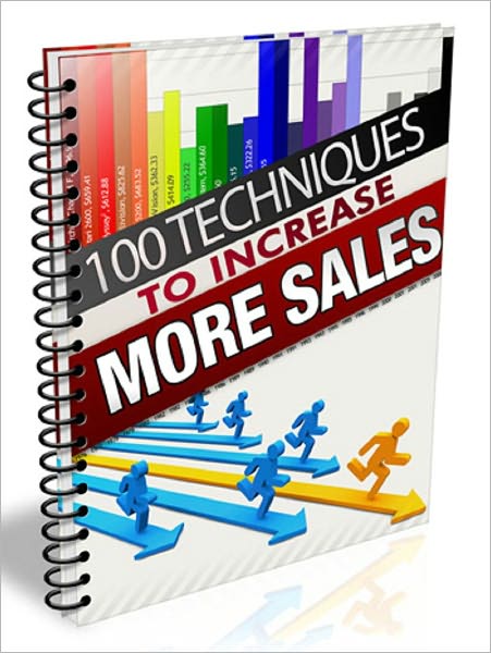 100 Techniques To Increase More Sales