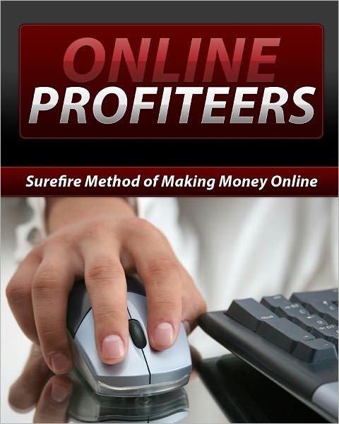 Online Profiteers: Sunfire Method of Money Making Online