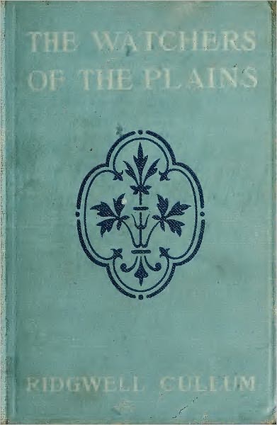 The Watchers of the Plains (Original Illustrations and Text)