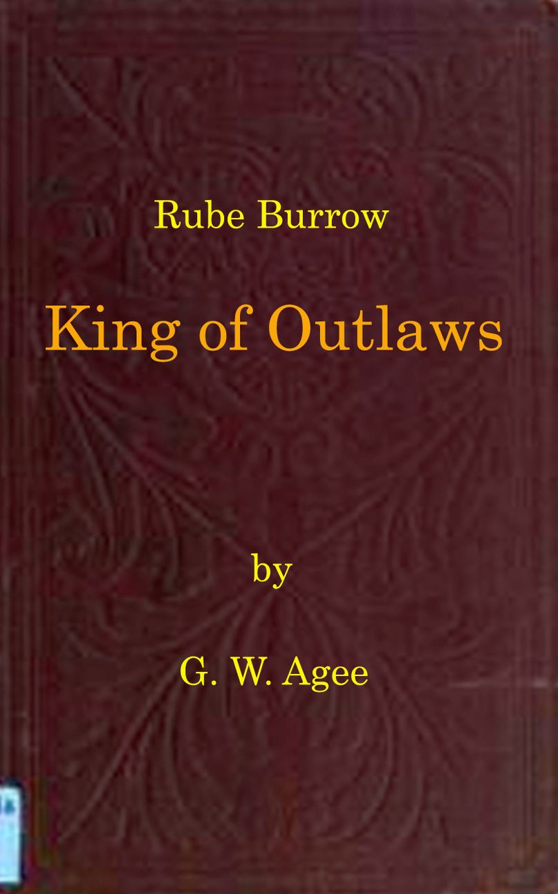 Rube Burrow, King of the Outlaws (Illustrated)