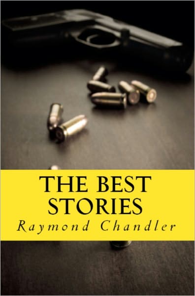 The Best Stories of Raymond Chandler