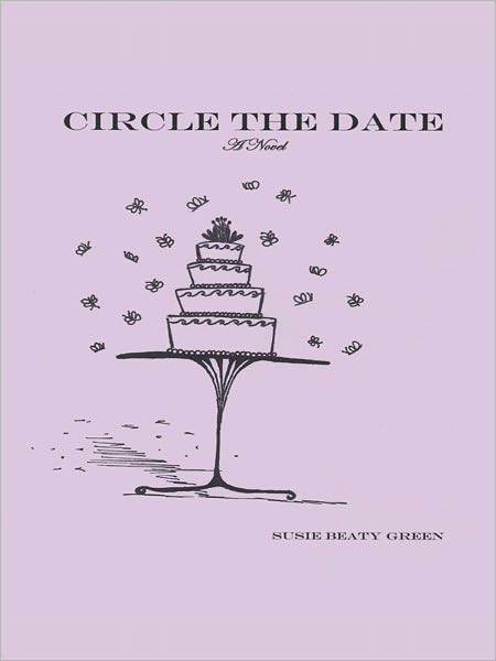 Circle The Date: A Novel