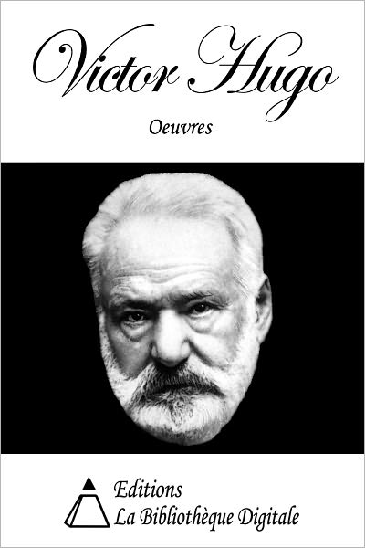 Oeuvres de Victor Hugo