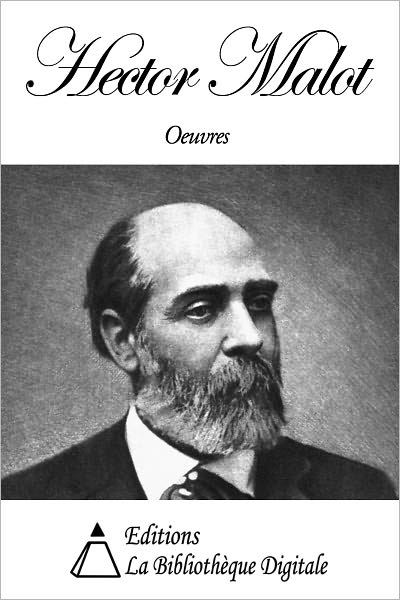 Oeuvres de Hector Malot
