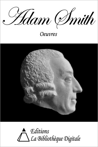 Oeuvres de Adam Smith