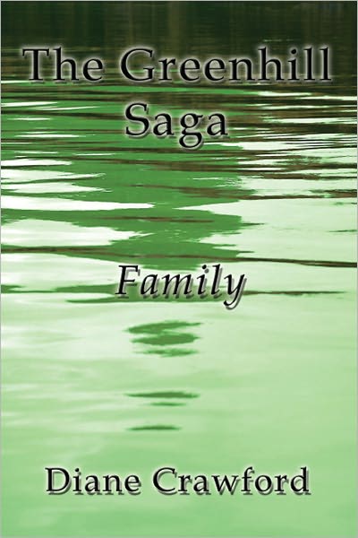 The Greenhill Saga: Family