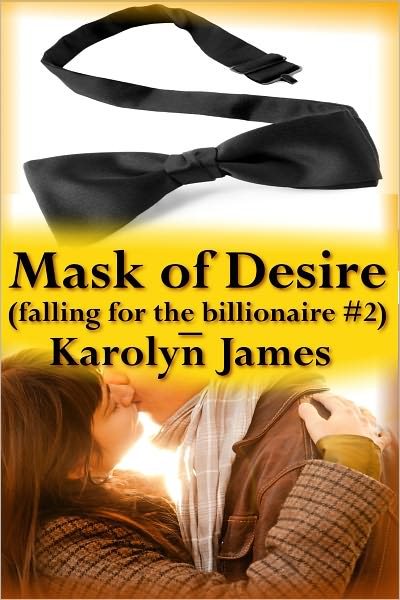 Mask of Desire (Falling for the Billionaire #2) (billionaire erotic romance)