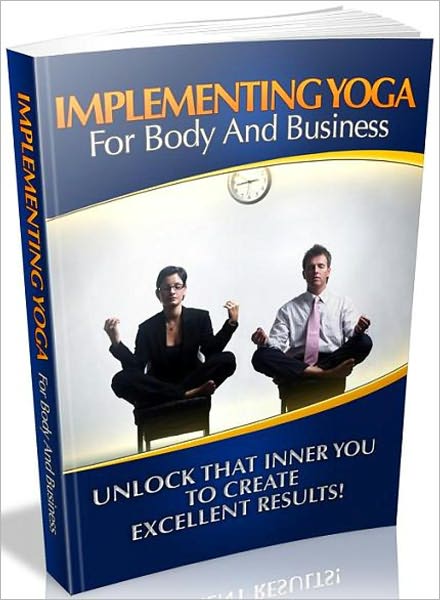 Implementing Yoga For Body And Business