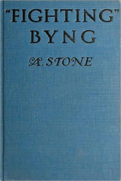 Fighting Byng: A Novel of Mystery, Intrigue and Adventure [Illustrated,TOC WITH DETAILED LINKS]