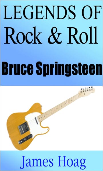 Legends of Rock & Roll - Bruce Springsteen