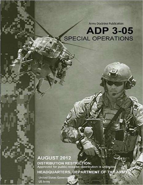 Army Doctrine Publication ADP 3-05 Special Operations August 2012