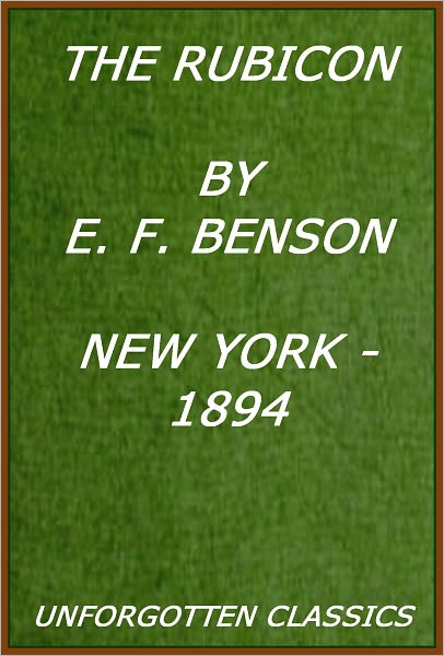 The Rubicon by E. F. Benson