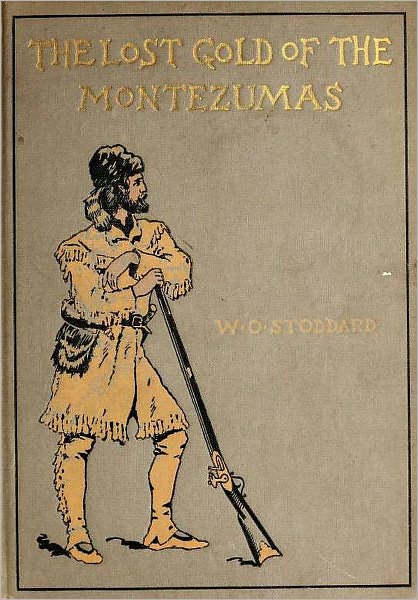 The Lost Gold of the Montezumas: A Story of the Alamo (Original Illustrations and Text)