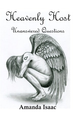 Heavenly Host: Unanswered Questions