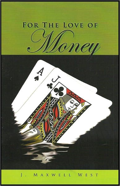 For the Love of Money