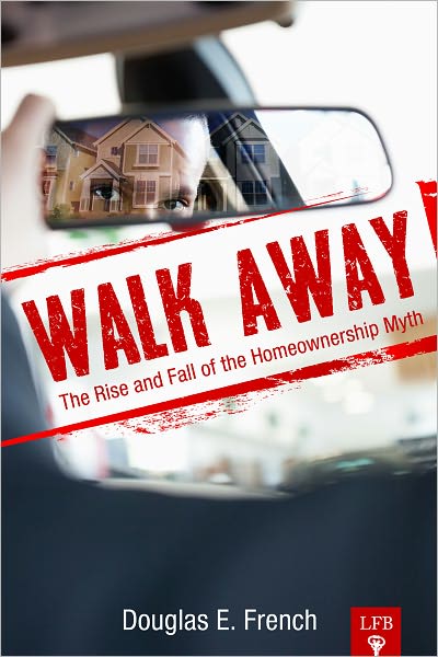 Walk Away: The Rise and Fall of the Homeownership Myth (LFB)