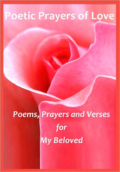 Poetic Prayers of Love