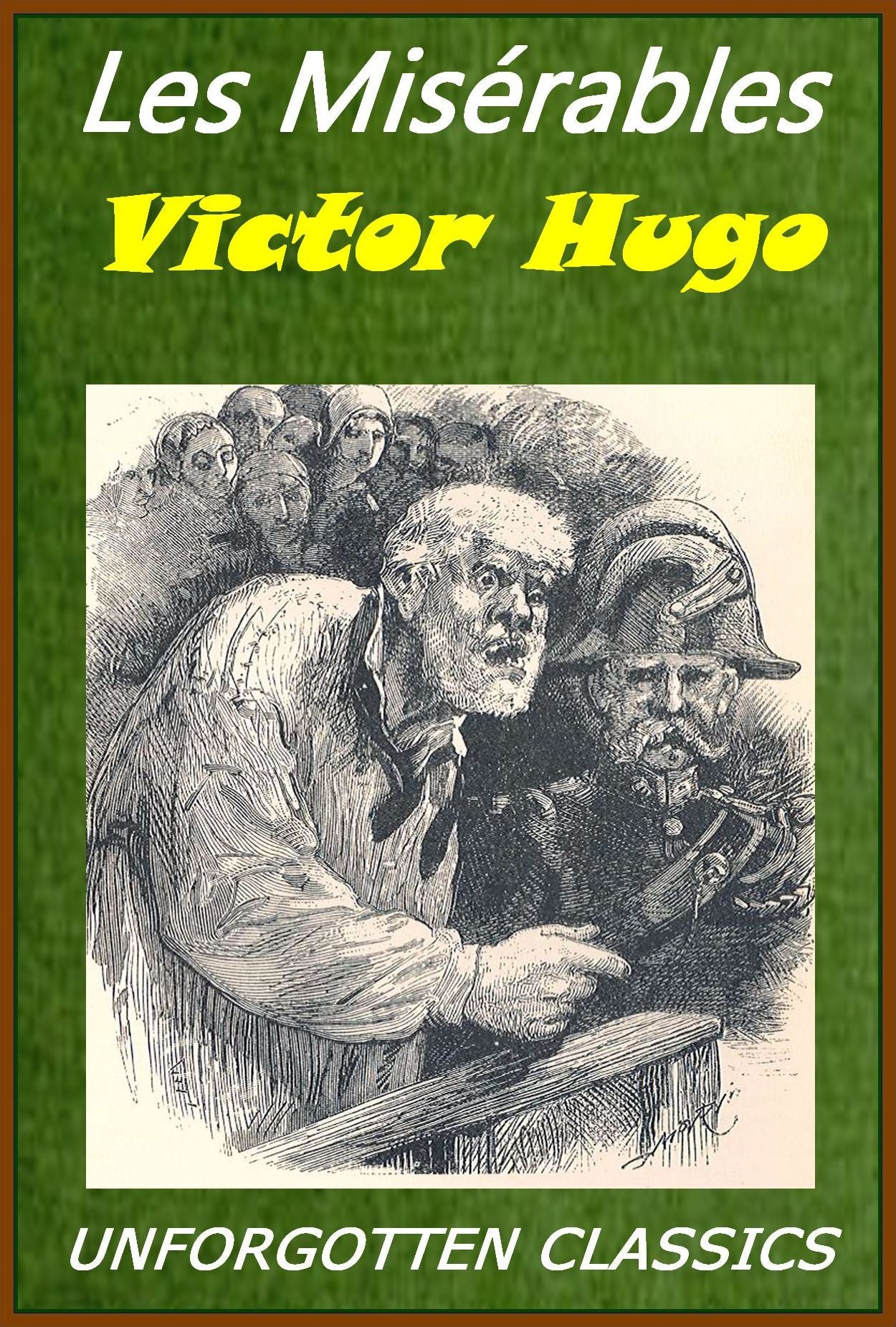 Les Miserables ~ Victor Hugo ~ Unabridged Edition