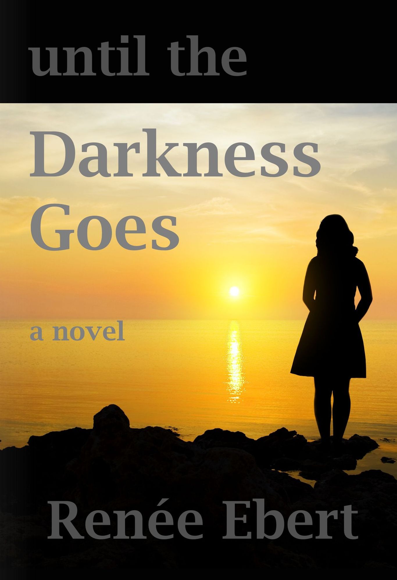 Until The Darkness Goes