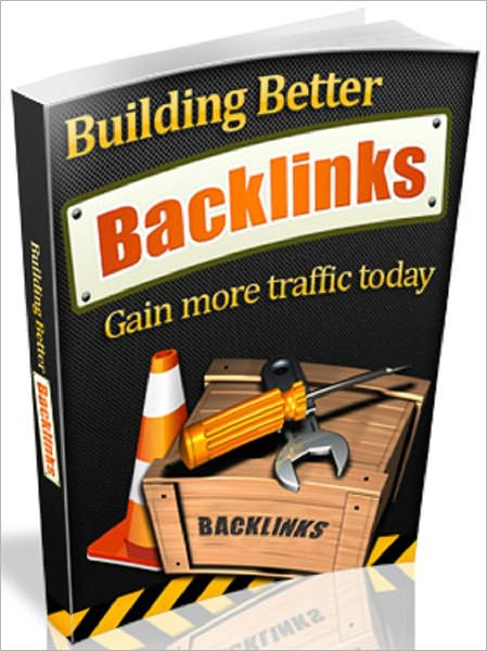 Building Better Backlinks