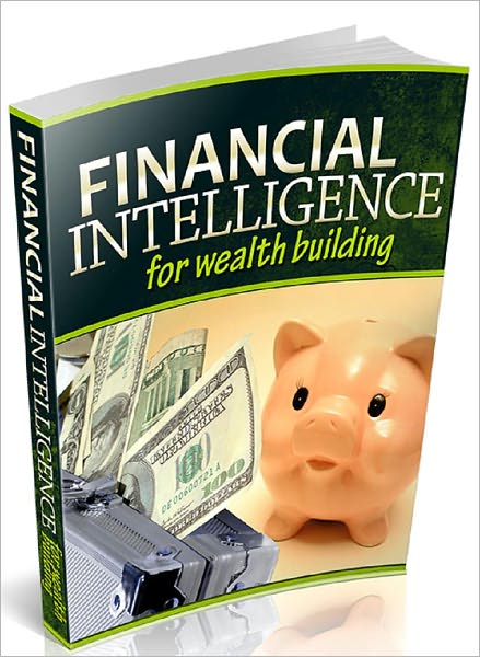 Financial Intelligence for Wealth Building