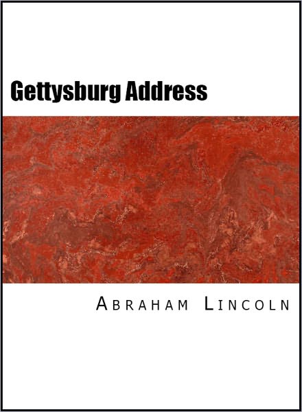 The Gettysburg Address