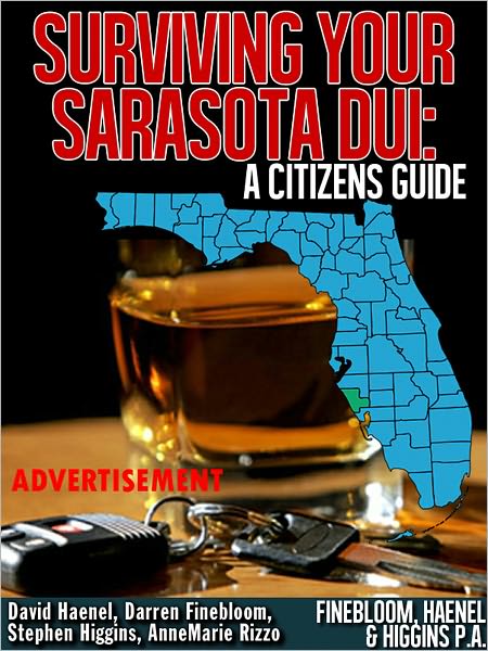Surviving Your Sarasota DUI: A Citizens Guide