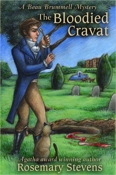 The Bloodied Cravat (Beau Brummell Mysteries Series #3)