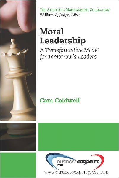 Moral Leadership: A Transformative Model for Tomorrow's Leaders