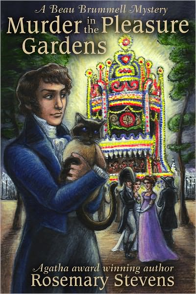 Murder in the Pleasure Gardens (Beau Brummell Mysteries Series #4)