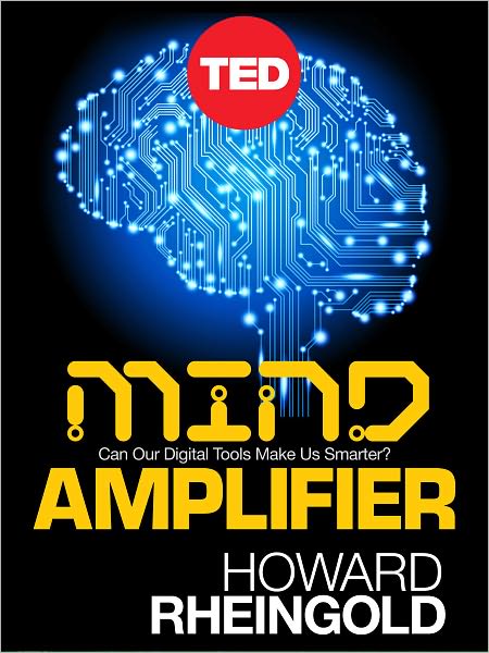 Mind Amplifier: Can Our Digital Tools Make Us Smarter?