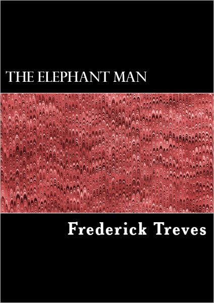 The Elephant Man and Other Reminiscences