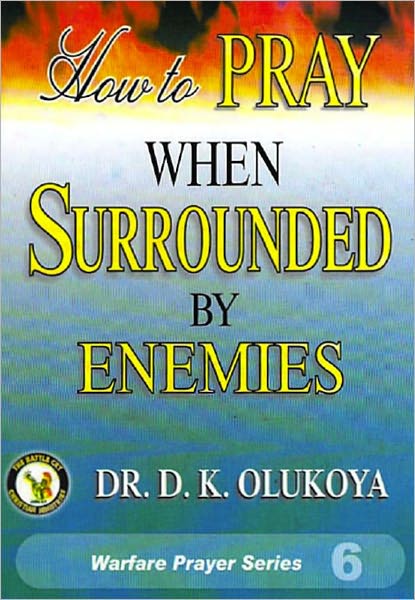 How to Pray When Surrounded by Enemies