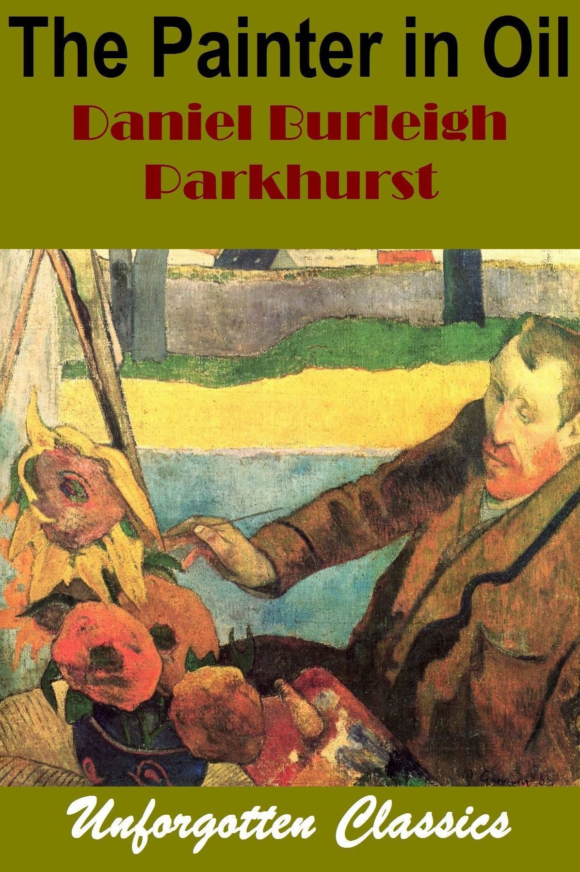 The Painter in Oil, A complete treatise on the principles and technique necessary to the painting of pictures in oil colors by D.B.Parkhurst (original illustrated)