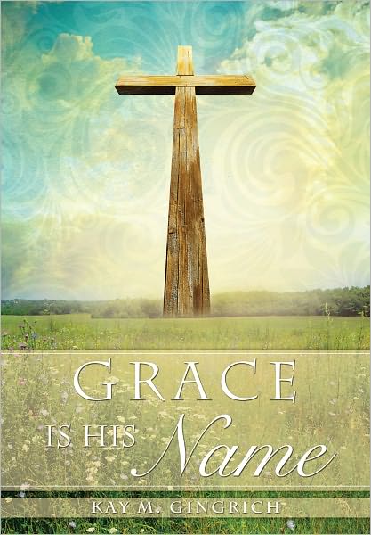 Grace is His Name