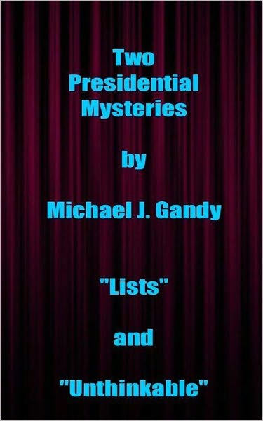 Two Presidential Mysteries