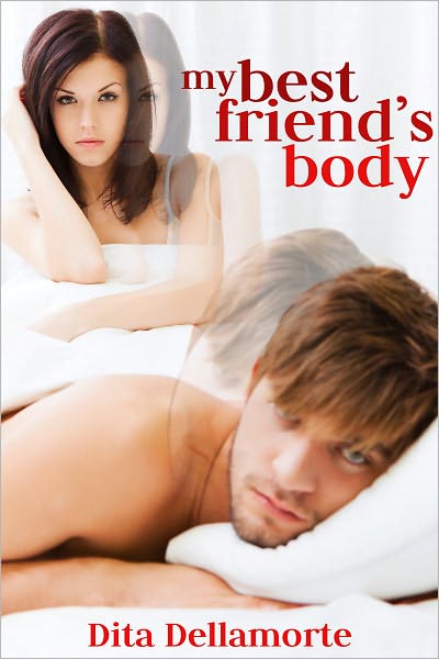 My Best Friend's Body (Gender Transformation Erotica)