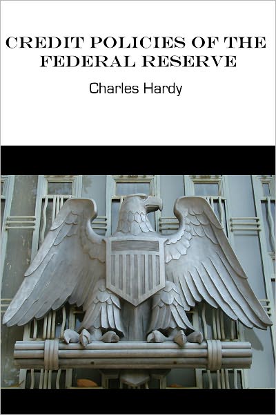 Credit Policies of the Federal Reserve