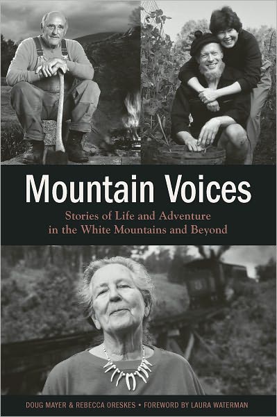 Mountain Voices: Stories of Life and Adventure in the White Mountains and Beyond