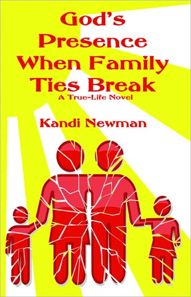 God's Presence When Family Ties Break