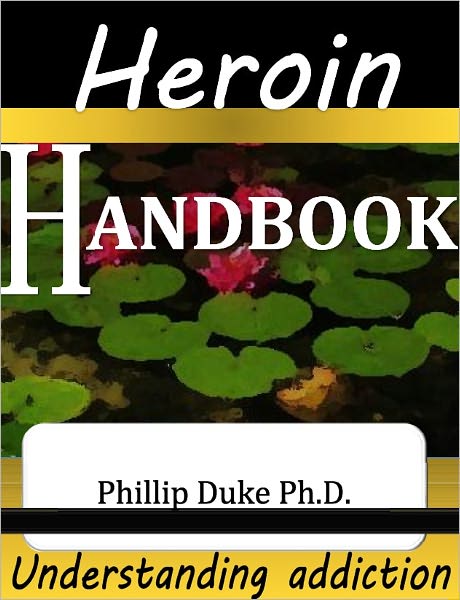 HEROIN HANDBOOK