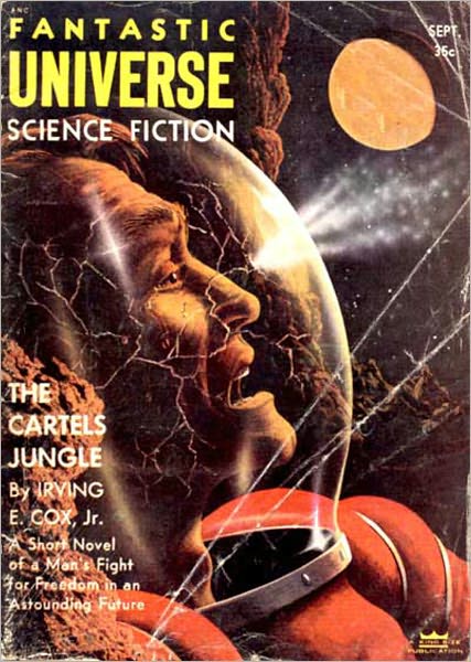 The Cartels Jungle: A Science Fiction, Post-1930, Short Story Classic By Irving E. Cox! AAA+++