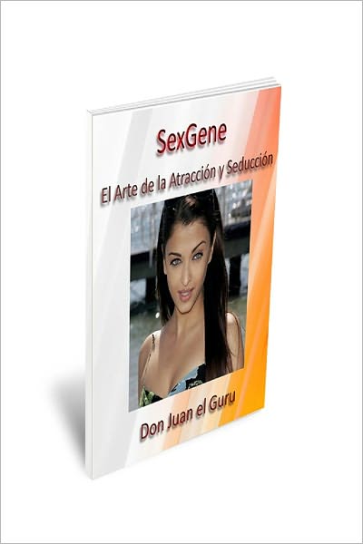 Sexgene (El Arte de la Atraccion y Seduccion)
