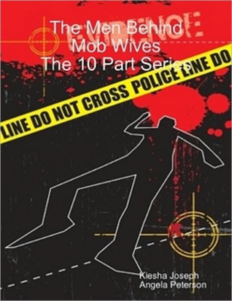 The Men Behind Mob Wives: 10 Part Series